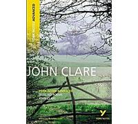 Poèmes choisis de John Clare : York Notes Advanced