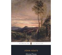 Poèmes choisis : Keats : John Keats (Penguin Classics : Poetry)