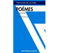 POEMES D APOLLINAIRE-PARCOURS DE LECTURE