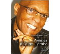 Poèmes d' Outre-Tombe - Fernand Briand - Amalthee - broché - Roman
