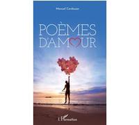 Poèmes d'amour - Manuel Cordouan - L'harmattan - broché - Poésie
