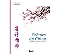 Poèmes de Chine De l'époque dynastique des Tang - Guillaume Olive - Seuil Jeunesse - cartonné - Poésie jeunesse