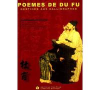 Poèmes De Du Fu Destinés Aux Calligraphes