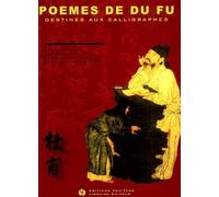 Poèmes de Du Fu destinés aux calligraphes