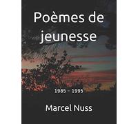 Poèmes de jeunesse: 1985 - 1995