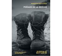 Poèmes de la brèche - Maksym Kryvtsov - Bleu Et Jaune Eds - broché - Poésie