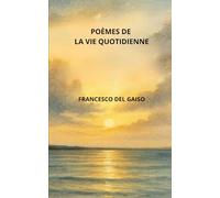 POÈMES DE LA VIE QUOTIDIENNE