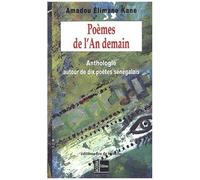 Poèmes De L'an Demain - Anthologie Autour De Dix Poètes Sénégalais