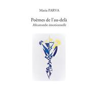 Poèmes de l'au-delà - Maria Parva - Bookelis - broché - Essai