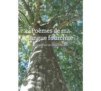 Poèmes de ma langue fourchue