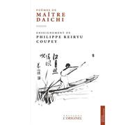 Poèmes de Maître Daichi Enseignement de Philippe Reiryu Coupey - Philippe Coupey - L'originel - Coffret - Essai