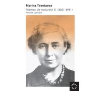Poèmes De Maturité - Tome 2, Poésie Lyrique (1921-1941)