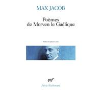 Max Jacob – Poèmes de Morven le Gaélique – Préface Julien Lanoë – Gallimard Poche Poésie