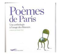 Poèmes De Paris - Une Anthologie À L'usage Des Flâneurs