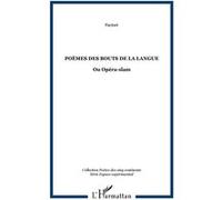 Poèmes des bouts de la langue Ou Opéra-slam - Facinet - L'harmattan - broché - Poésie