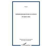 Poèmes des bouts de la langue Ou Opéra-slam - Facinet - L'harmattan - broché - Poésie