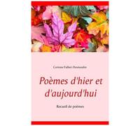 Poèmes D'hier Et D'aujourd'hui
