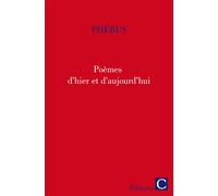 Poèmes d'hier et d'aujourd'hui - Phébus - Castelle Editions - broché - Poésie