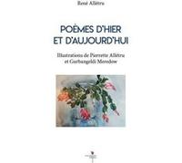 Poèmes d'hier et d'aujourd'hui René Allétru (Auteur)