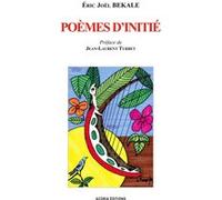 Poèmes d'initié Eric Joël Békalé (Auteur)