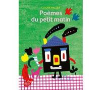 Poèmes du petit matin Frédéric Rébéna (Conception couverture ou illustration), Claude Haller (Auteur), Gabriel Lefebvre (Illustration)
