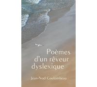 Poèmes d'un rêveur dyslexique