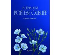 Poèmes D'une Poétesse Oubliée