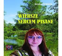 Poèmes écrits avec le coeur - Karolina Bednarek (Buch auf Polnisch)