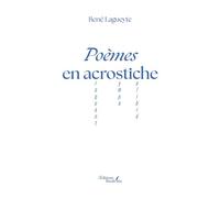 Poèmes en acrostiche - René Lagueyte - Baudelaire - broché - Poésie