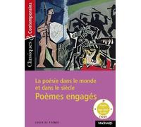 La poésie dans le monde et dans le siècle - Poèmes engagés