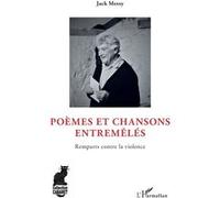 Poèmes et chansons entremêlés Jack Messy (Auteur)