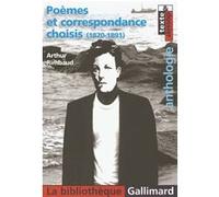 Poèmes et correspondance choisis Arthur Rimbaud (Auteur)