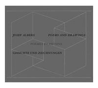Poèmes et Dessins Josef Albers (Auteur), Josef Albers (Dessinateur), Pierre Mabille (Traduction), Andrew Seguin (Traduction), Andrew Seguin (Postface), Nicholas Fox Weber (Postface)