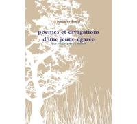 poemes et reflexions d'une jeune égarée