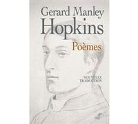 Poemes Gerard Manley Hopkins (Auteur), Bruno Gaurier (Traduction)