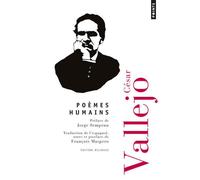 Poèmes humains - César Vallejo - Points - Poche - Poésie