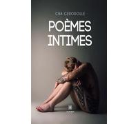 Poèmes intimes - Cha Gerodolle - Le Lys Bleu - broché - Poésie