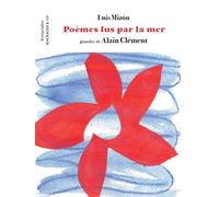 Poèmes lus par la mer - Luis Mizon - Aencrages & Co - broché - Poésie