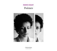 Poèmes - Marie Uguay - L'Arbre de Diane - broché - Poésie