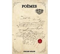 POÈMES Par OSCAR WILDE : ( FRENCH EDITION )