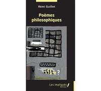 Poèmes philosophiques Rémi Guillet (Auteur)