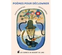 Poèmes pour déclowner - David Dumortier - Les Carnets Du Dessert De Lune - broché - Théâtre jeunesse
