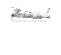 Poèmes pour un corps - Luis Cernuda - Fata Morgana - broché - Poésie