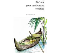 Poèmes pour une barque végétale