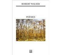 Poèmes Robert Walser (Auteur)