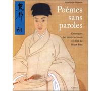 Poèmes sans paroles : Chroniques des peintres chinois en deçà du fleuve bleu