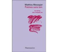 Matthieu Messagier – Poèmes sans tain – Poésie – Broché – Flammarion