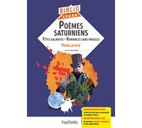 Poèmes saturniens, fêtes galantes, romances sans paroles, Verlaine