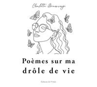 Poèmes sur ma drôle de vie