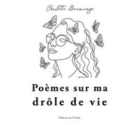 Poèmes sur ma drôle de vie - Charlotte Beauvisage - L'onde Eds De - broché - Poésie